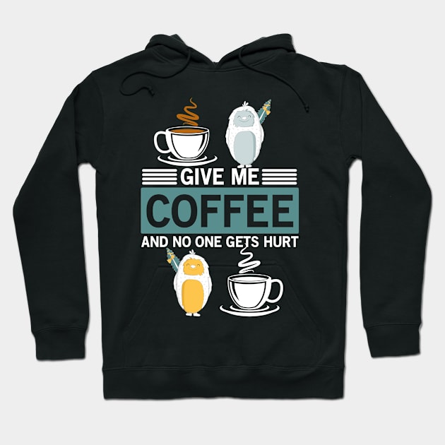 Give Me Coffee And Calm The Yeti Hoodie by taana2017